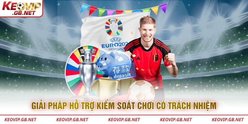 Giải pháp hỗ trợ kiểm soát chơi có trách nhiệm