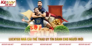 Lucky88 nhà cái thể thao uy tín